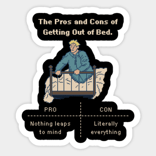 Morning Dilemma: Bed vs. World - 8bit Pixelart Sticker